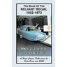 Book of the Reliant Regal 1952-1973 Mk1, Mk2, Mk3, Mk4, Mk5, Mk6, 3/25 & 3/30 Models