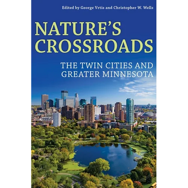 Nature's Crossroads: The Twin Cities and Greater Minnesota
