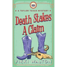 Death Stakes A Claim: A Taylor Texas Mystery