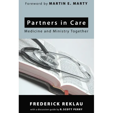 Partners in Care: Medicine and Ministry Together