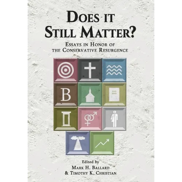 Does it Still Matter?: Essays in Honor of the Conservative Resurgence