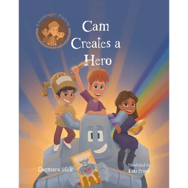 Cam Creates A Hero: Growth Mindset Book For Kids