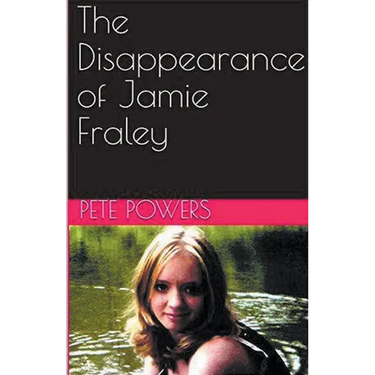 The Disappearance of Jamie Fraley