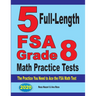 5 Full-Length FSA Grade 8 Math Practice Tests: The Practice You Need to Ace the FSA Math Test