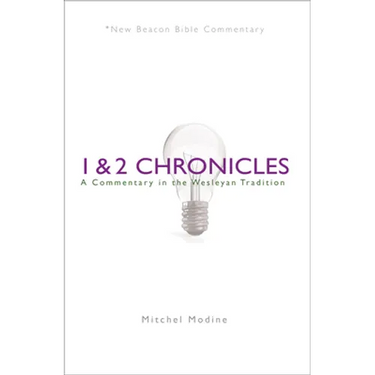 1 & 2 Chronicles: A Commentary in the Wesleyan Tradition
