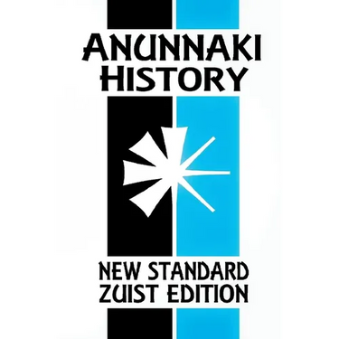 Anunnaki History: The Magic of Babylon (New Standard Zuist Edition - Pocket Version)