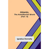 Atlantis, The Antediluvian World (Part - II)