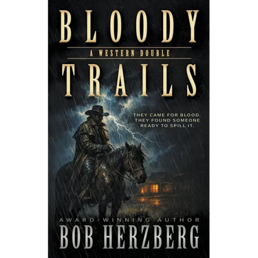 Bloody Trails: A Classic Western Double