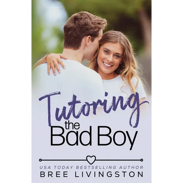 Tutoring the Bad Boy: A Fake Relationship Romance