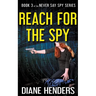 Reach For The Spy