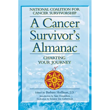 A Cancer Survivor's Almanac: Charting Your Journey