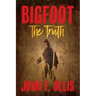 Bigfoot The Truth