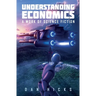 Understanding Economics: A work of science fiction