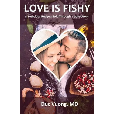 Love is Fishy: 31 Delicious Recipes Told Through a Love Story