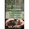 A Farmer's Handbook Ecofriendly Cardamom Cultivation