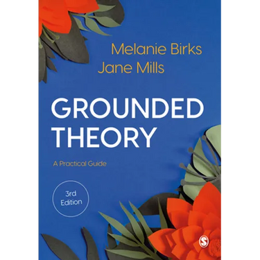 Grounded Theory: A Practical Guide