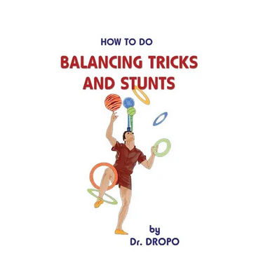 How to Do Balancing Tricks and Stunts
