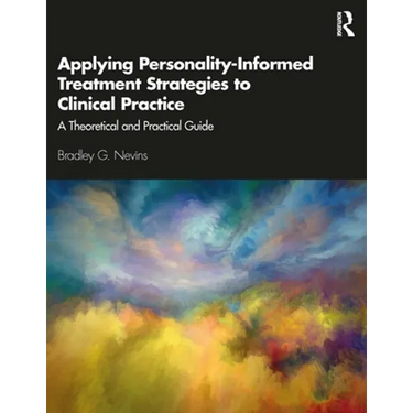 Applying Personality-Informed Treatment Strategies to Clinical Practice: A Theoretical and Practical Guide