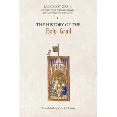 Lancelot-Grail: 1. the History of the Holy Grail: The Old French Arthurian Vulgate and Post-Vulgate in Translation
