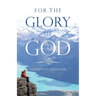 For the Glory of God