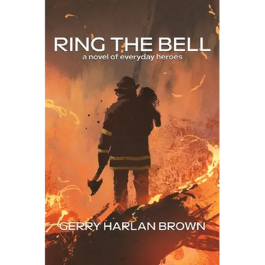 Ring the Bell: A Novel of Everyday Heroes