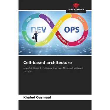Cell-based architecture