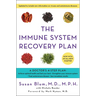 The Immune System Recovery Plan: A Doctor's 4-Step Program to Treat Autoimmune Disease