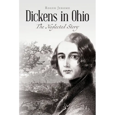 Dickens in Ohio: The Neglected Story