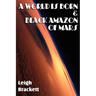 A World Is Born & Black Amazon of Mars
