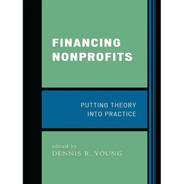 Financing Nonprofits: Putting Theory into Practice
