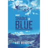 Many Shades of Blue