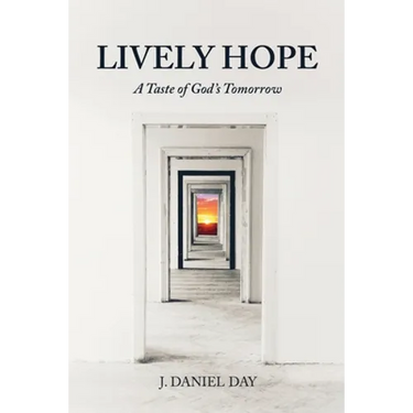 Lively Hope: A Taste of God's Tomorrow