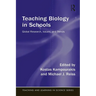 Teaching Biology in Schools: Global Research, Issues, and Trends