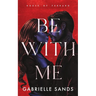 Be With Me