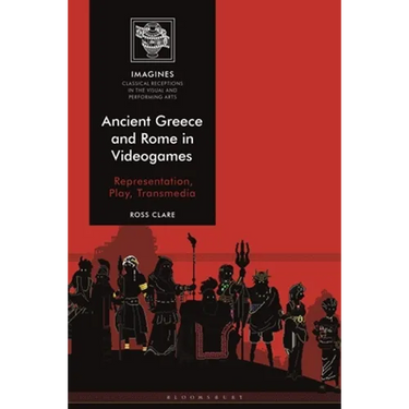 Ancient Greece and Rome in Videogames: Representation, Play, Transmedia