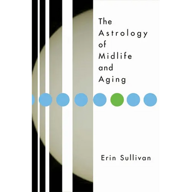 Astrology of Midlife and Aging