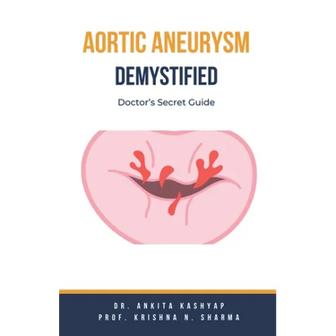 Aortic Aneurysm Demystified: Doctor's Secret Guide