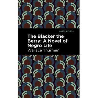 The Blacker the Berry: A Novel of Negro Life