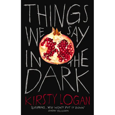 Things We Say in the Dark