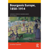 Bourgeois Europe, 1850-1914