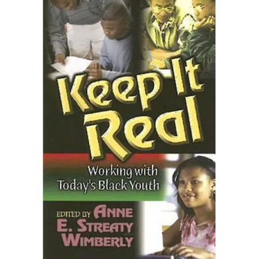 Keep It Real: Working with Today's Black Youth