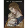 The Passion of the Infant Christ