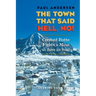 The Town that Said 'Hell, No!': Crested Butte Fights a Mine to Save its Soul