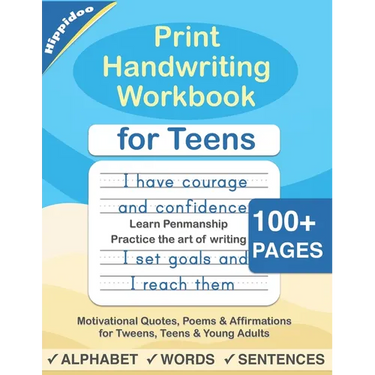 Print Handwriting Workbook for Teens: Improve your printing handwriting & practice print penmanship workbook for teens and tweens