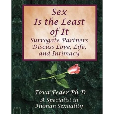 Sex Is the Least of It: Surrogate Partners Discuss Love Life and Intimacy