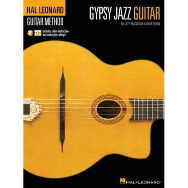Hal Leonard Gypsy Jazz Guitar Method by Jeff Magidson & Dave Rubin: Includes Video Instruction and Audio Play-Alongs!