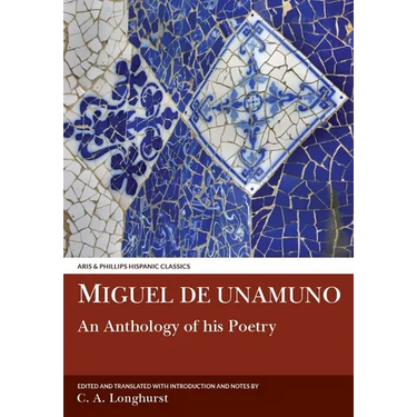Miguel de Unamuno: An Anthology of His Poetry