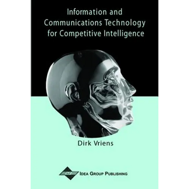 Information and Communications Technology for Competitive Intelligence