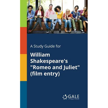 A Study Guide for William Shakespeare's "Romeo and Juliet" (film Entry)