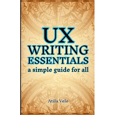 UX Writing Essentials: A Simple Guide for All